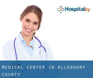 Medical Center in Allegheny County