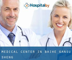 Medical Center in Baihe (Gansu Sheng)