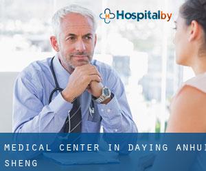 Medical Center in Daying (Anhui Sheng)