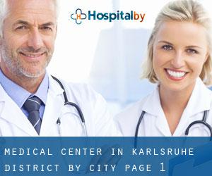 Medical Center in Karlsruhe District by city - page 1