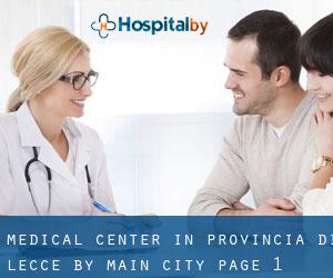 Medical Center in Provincia di Lecce by main city - page 1