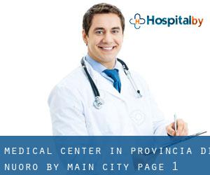Medical Center in Provincia di Nuoro by main city - page 1