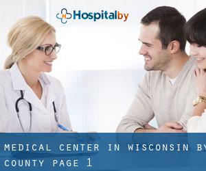 Medical Center in Wisconsin by County - page 1
