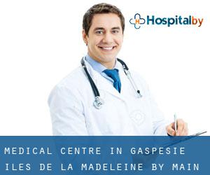 Medical Centre in Gaspésie-Îles-de-la-Madeleine by main city - page 1
