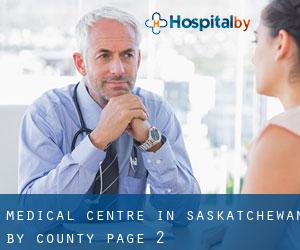 Medical Centre in Saskatchewan by County - page 2
