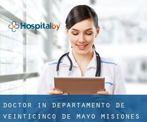 Doctor in Departamento de Veinticinco de Mayo (Misiones)