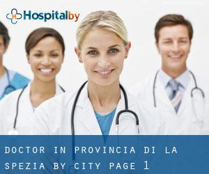 Doctor in Provincia di La Spezia by city - page 1