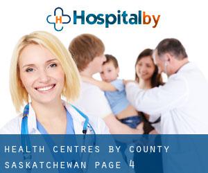 health centres by County (Saskatchewan) - page 4
