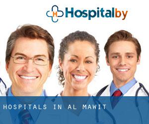 hospitals in Al Maḩwīt
