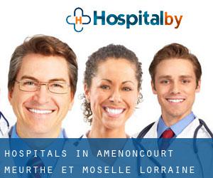 hospitals in Amenoncourt (Meurthe et Moselle, Lorraine)