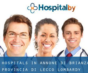 hospitals in Annone di Brianza (Provincia di Lecco, Lombardy)