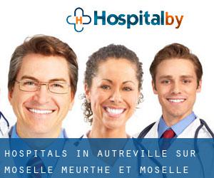 hospitals in Autreville-sur-Moselle (Meurthe et Moselle, Lorraine)