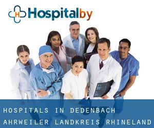 hospitals in Dedenbach (Ahrweiler Landkreis, Rhineland-Palatinate)
