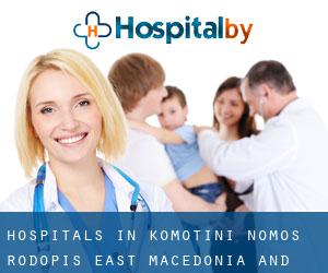 hospitals in Komotini (Nomós Rodópis, East Macedonia and Thrace)