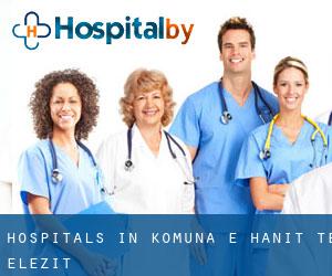 hospitals in Komuna e Hanit të Elezit