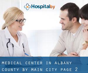 Medical Center in Albany County by main city - page 2