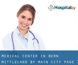 Medical Center in Bern-Mittleland by main city - page 1