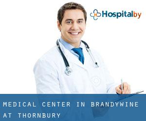 Medical Center in Brandywine at Thornbury