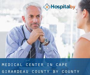 Medical Center in Cape Girardeau County by county seat - page 1