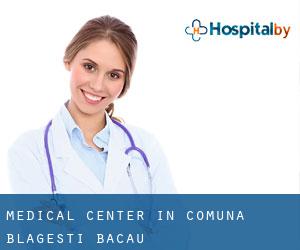 Medical Center in Comuna Blăgeşti (Bacău) Medical Center in Comuna Blăgeşti (Bacău)