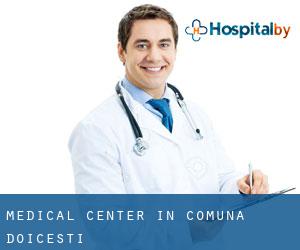 Medical Center in Comuna Doiceşti