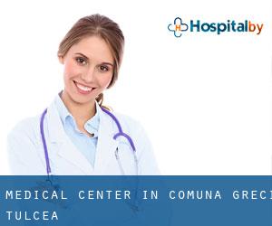 Medical Center in Comuna Greci (Tulcea)
