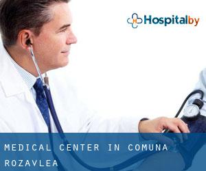 Medical Center in Comuna Rozavlea