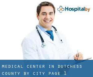 Medical Center in Dutchess County by city - page 1