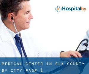 Medical Center in Elk County by city - page 1