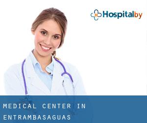 Medical Center in Entrambasaguas