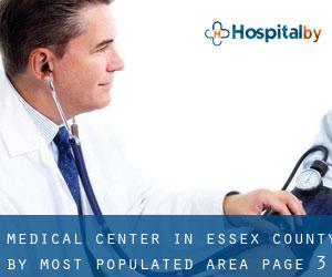 Medical Center in Essex County by most populated area - page 3