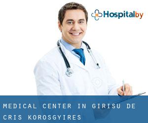 Medical Center in Girişu de Criş / Kőrösgyíres