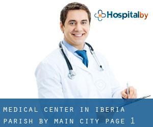 Medical Center in Iberia Parish by main city - page 1