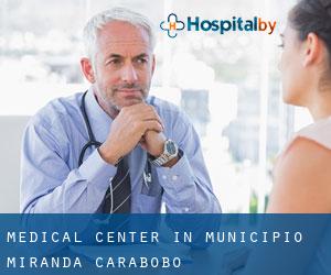 Medical Center in Municipio Miranda (Carabobo)