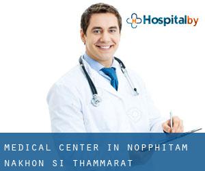 Medical Center in Nopphitam (Nakhon Si Thammarat)
