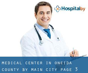 Medical Center in Oneida County by main city - page 3