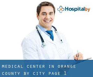 Medical Center in Orange County by city - page 1