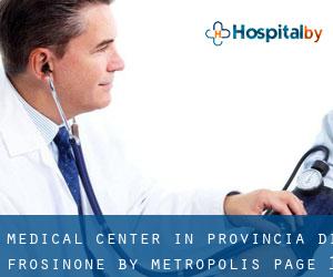 Medical Center in Provincia di Frosinone by metropolis - page 1
