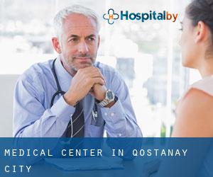 Medical Center in Qostanay (City)