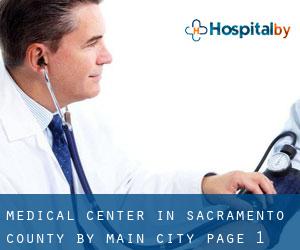 Medical Center in Sacramento County by main city - page 1