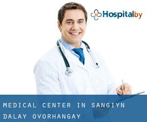 Medical Center in Sangiyn Dalay (Övörhangay)