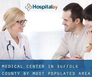 Medical Center in Suffolk County by most populated area - page 1