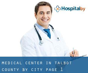 Medical Center in Talbot County by city - page 1
