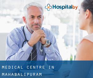Medical Centre in Mahabalipuram