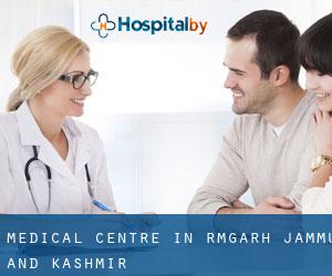 Medical Centre in Rāmgarh (Jammu and Kashmir)