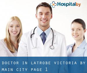 Doctor in Latrobe (Victoria) by main city - page 1