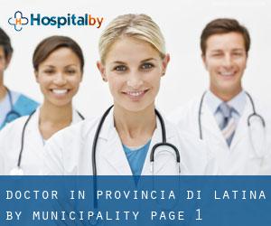 Doctor in Provincia di Latina by municipality - page 1