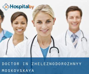 Doctor in Zheleznodorozhnyy (Moskovskaya)