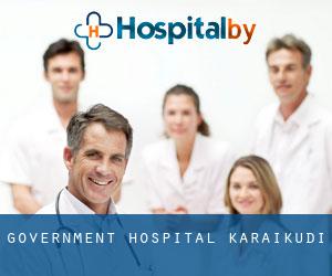 Government Hospital (Karaikudi)