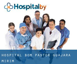 Hospital Bom Pastor (Guajará Mirim)